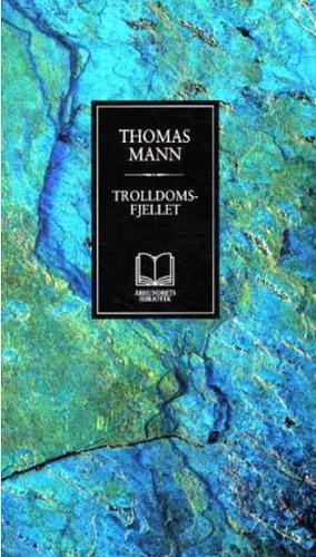 Trolldomsfjellet by Thomas Mann