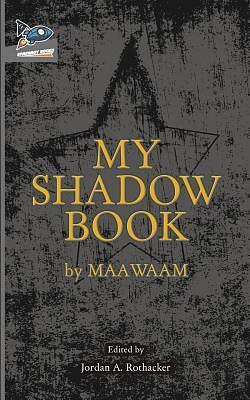 My Shadow Book by Jordan A. Rothacker, Jordan A. Rothacker