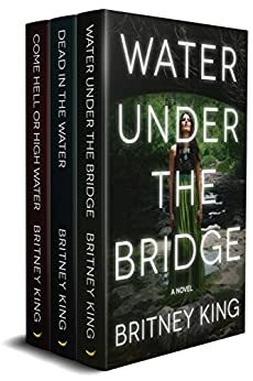 The Water Trilogy by Britney King