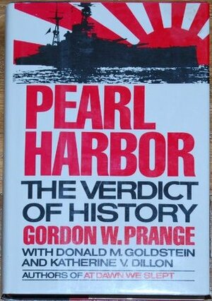 Pearl Harbor: The Verdict of History by Gordon W. Prange