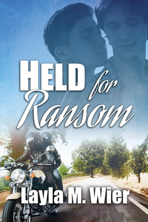 Held for Ransom by Layla M. Wier