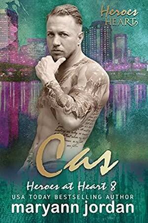 Cas: Heroes at Heart by Maryann Jordan