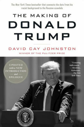 The Making of Donald Trump by David Cay Johnston