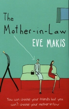 The Mother-in-Law by Eve Makis