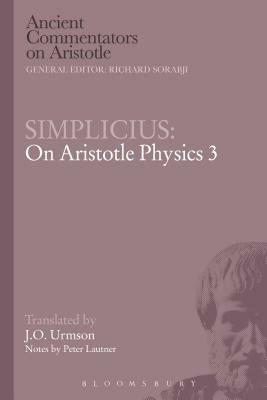 Simplicius: On Aristotle Physics 3 by Peter Lautner, Simplicius
