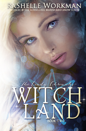 Witch Land by RaShelle Workman