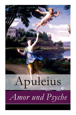 Amor und Psyche by Apuleius