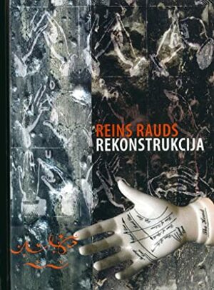 Rekonstrukcija by Rein Raud, Rein Raud, Maima Grīnberga