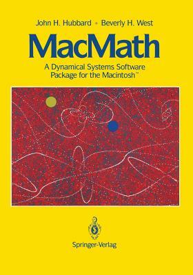 MacMath 9.2: A Dynamical Systems Software Package for the Macintosh(tm) by John H. Hubbard, Beverly H. West