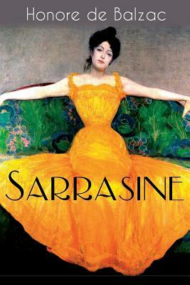 Sarrasine: Liebesgeschichte des Autors von "Glanz und Elend der Kurtisanen und "Vater Goriot by Honoré de Balzac, Hedwig Lachmann