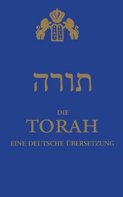 Die Torah: eine deutsche Übersetzung by Chajm Guski