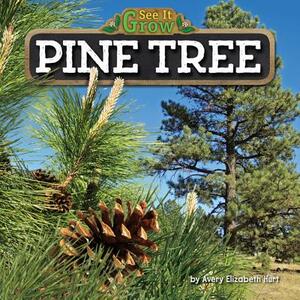Pine Tree by Avery Elizabeth Hurt
