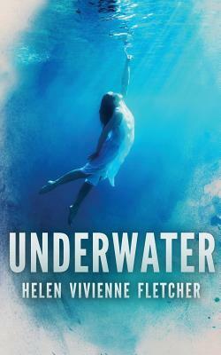 Underwater by Helen Vivienne Fletcher