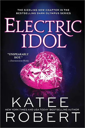 Electric Idol by Katee Robert