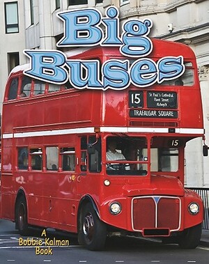 Big Buses by Lynn Peppas