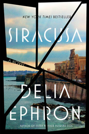 Siracusa by Delia Ephron