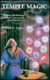 Temple Magic: Building the Personal Temple: Gateway to Inner Worlds by William G. Gray