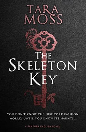 The Skeleton Key by Tara Moss