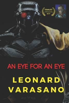 An Eye For An Eye by Leonard Varasano