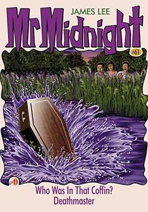 Mr Midnight #61: Who Was In That Coffin?; Deathmaster by James Lee