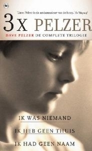 Dave Pelzer De complete trilogie 3x by Dave Pelzer