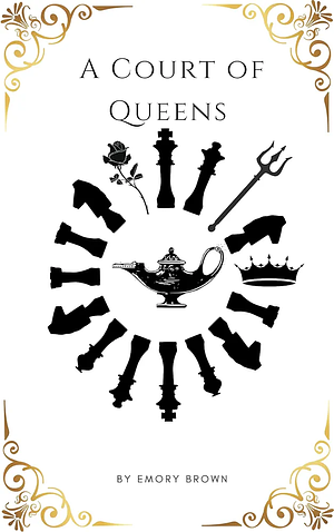 A Court of Queens by Emory Brown