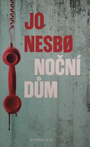 Noční dům by Kateřina Krištůfková, Jo Nesbø, Jo Nesbø