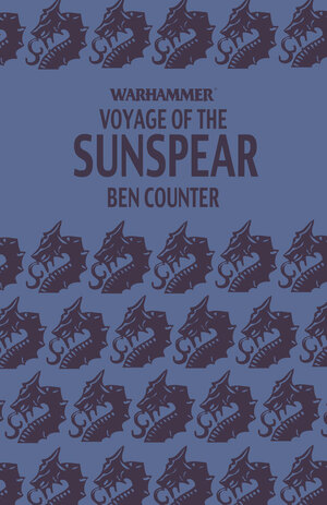 Voyage of the Sunspear by Ben Counter