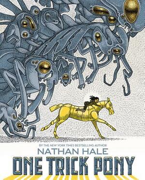 One Trick Pony by Nathan Hale