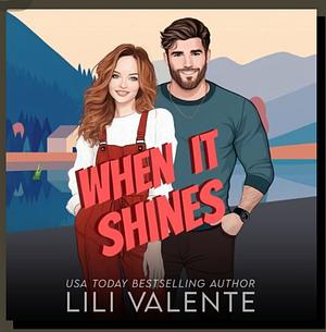 When it Shines by Lili Valente