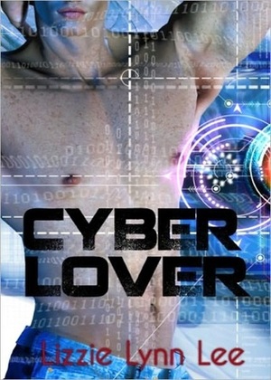 Cyber Lover by Lizzie Lynn Lee