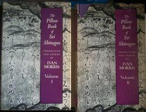 The Pillow-Book of Sei Shonagon by Ivan Morris, Ivan Morris