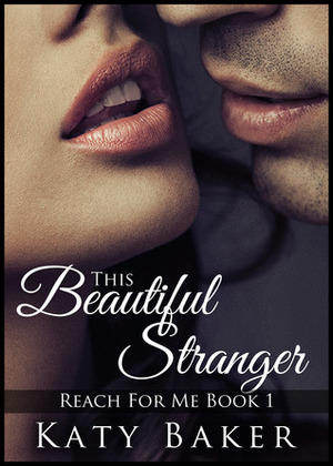 This Beautiful Stranger by Katy Baker