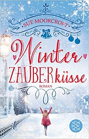 Winterzauberküsse by Sue Moorcroft