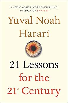 21 lekcií pre 21. storočie by Yuval Noah Harari