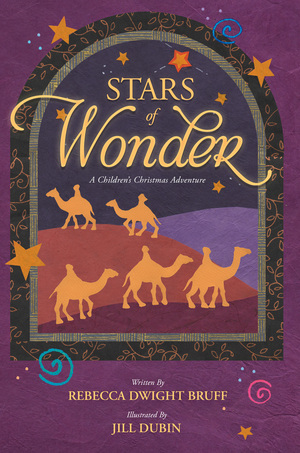 Stars of Wonder by Rebecca Dwight Bruff