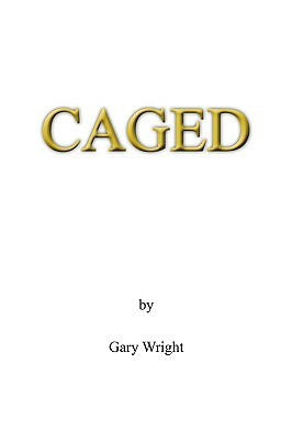 Caged by Gary Wright