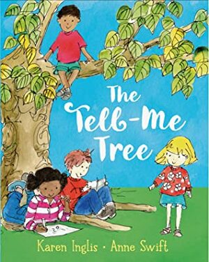 The Tell-Me Tree: A children's book about feelings and emotions (Ages 4-8) by Anne Swift, Karen Inglis