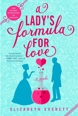 A Lady's Secret Formula for Love  by Elizabeth Everett