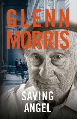 Saving Angel by Glenn Morris