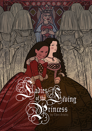 ladies of the living princess by theo stultz