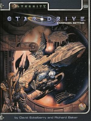 Star Drive Campaign Setting by Richard Baker, David Eckelberry
