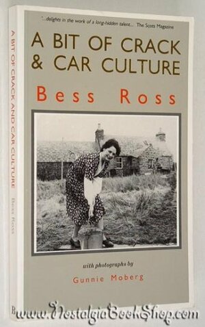 A Bit of Crack & Car Culture and Other Stories by Bess Ross