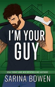 I'm Your Guy by Sarina Bowen