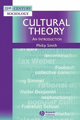 Cultural Theory by Philip Smith