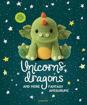 Unicorns, Dragons and More Fantasy Amigurumi, Volume 1: Bring 14 Magical Characters to Life! by Amigurumipatterns Net