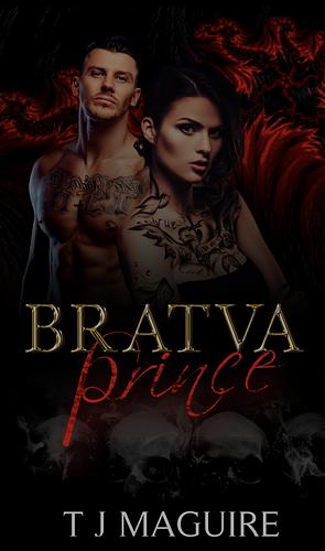 Bratva Prince by T.J. Maguire