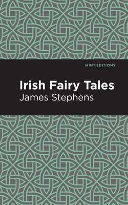 Irish Fairy Tales by James Stephens