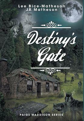 Destiny's Gate by Lee Bice-Matheson