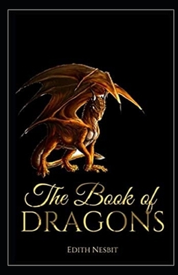 The Book of Dragons Illustrated by E. Nesbit